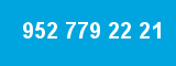 952 779 22 21 952 779 22 21